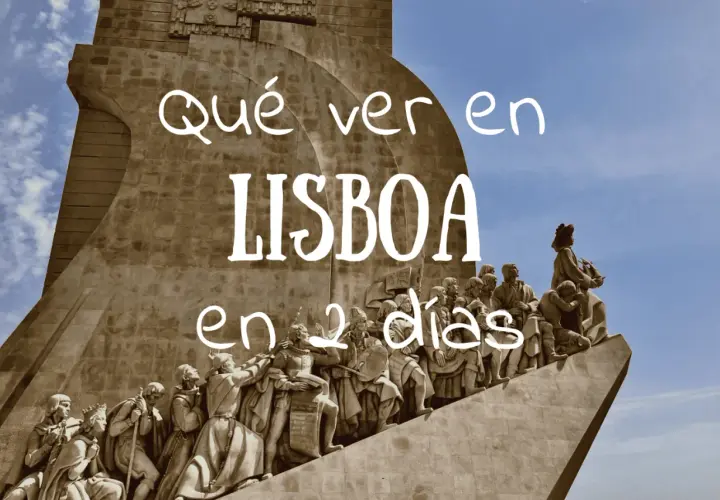 Monumento a los Descubrimientos en Lisboa. Descubre qué ver en Lisboa en 2 días con esta guía.