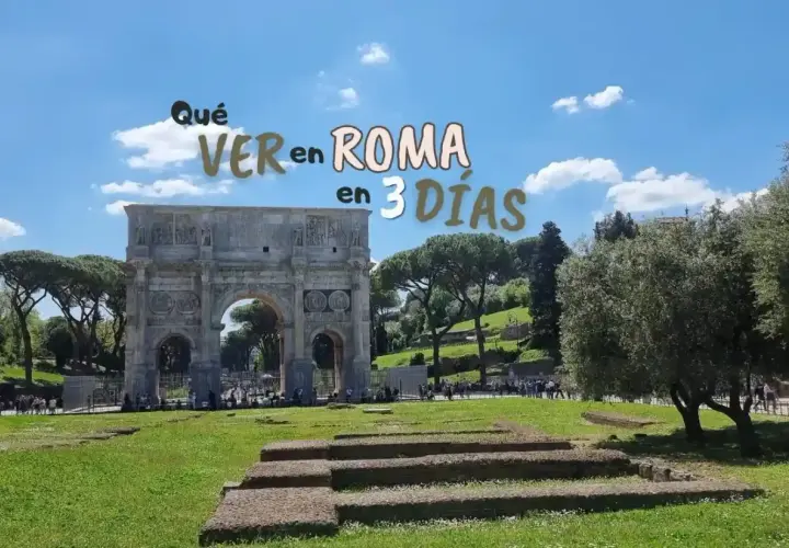 Arco de Constantino en Roma, ideal para planificar qué ver en Roma en 3 días.