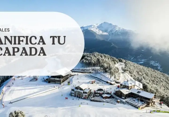 Planifica tu escapada a Andorra, con sus pistas nevadas y montañas majestuosas. ¡Un destino ideal para disfrutar del invierno!
