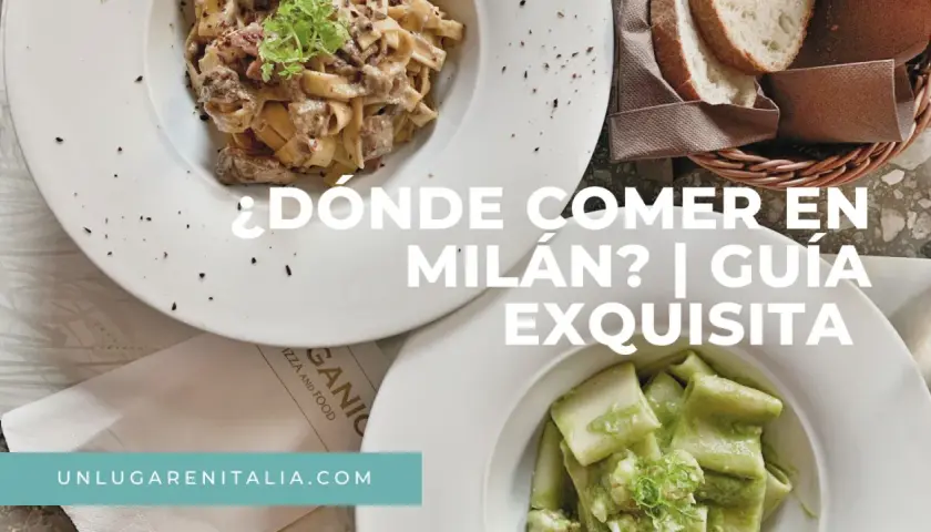Dos platos de pasta, uno con salsa cremosa y otro con pesto, junto a pan en una cesta. Texto: "¿Dónde comer en Milán? | Guía exquisita".
